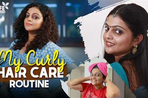 My Curly Hair Care Routine - Aswathy Sreekanth | CG Method | Life Unedited