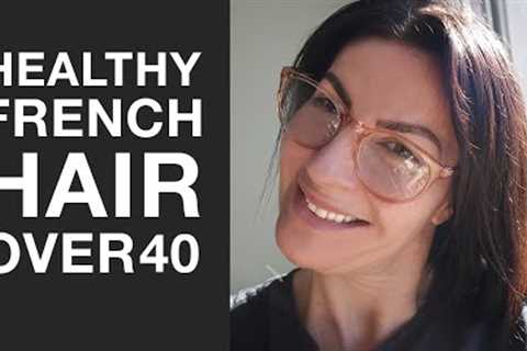 HOW TO GET HEALTHY HAIR OVER 40  I  French Beauty Secrets