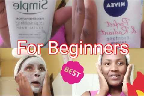 best skin Care tips and routine for beginners.