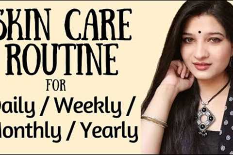 Daily/Weekly/Monthly/yearly Skin Care Routine tips | Tips for glowing skin naturally | AVNI