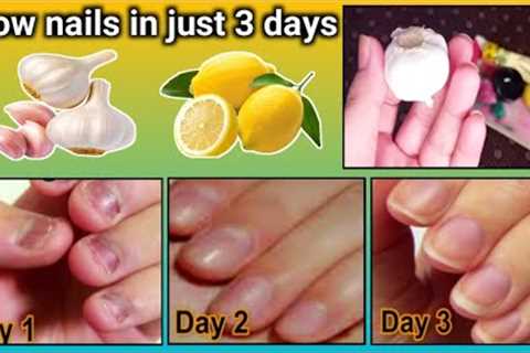 Grow nails in just 3 days | faster nail growth tips