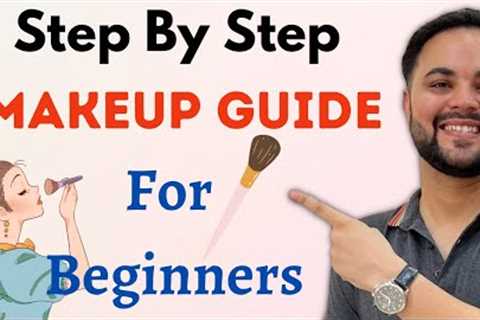 Step By Step Makeup Guide For Beginners || Amazing Makeup Hacks