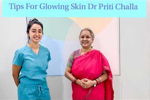 Tips For Glowing Skin I Skincare Routine (Day)    Dr.Priti Challa