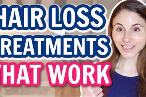 HAIR LOSS TREATMENTS THAT ACTUALLY WORK for MEN & WOMEN @DrDrayzday