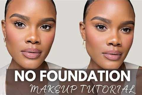 NO FOUNDATION Makeup Tutorial | Easy Everyday Makeup