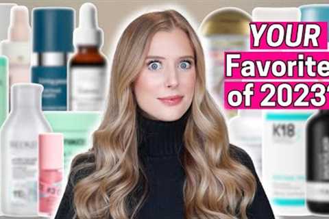 YOUR Favorite Beauty Products of 2023... OMG?!