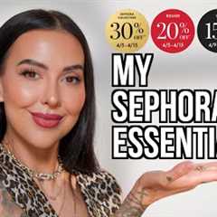 Core Essentials for the Sephora Savings Event!!!