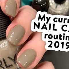 UPDATED Nail Care Routine - How I paint my nails & keep them strong (2019)