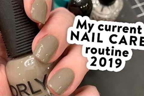 UPDATED Nail Care Routine - How I paint my nails & keep them strong (2019)