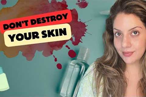 Don’t destroy your skin | Common Skincare Mistakes | Beginner skincare tips | Nipun Kapur