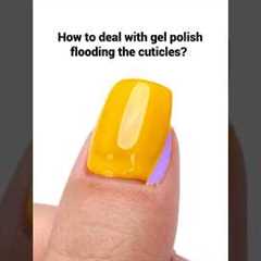 🔍How to deal with flooding the cuticles with gel nail polish? #nails #gelnails #nailtutorial #fyp