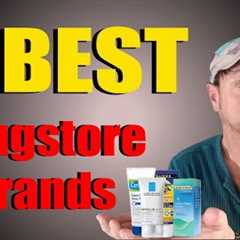 6 Best Drugstore Skin Care Products | Expert Picks | Chris Gibson