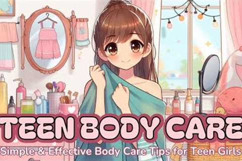 Ultimate Body Care Routine for Girls 12-18🫧🛁💅