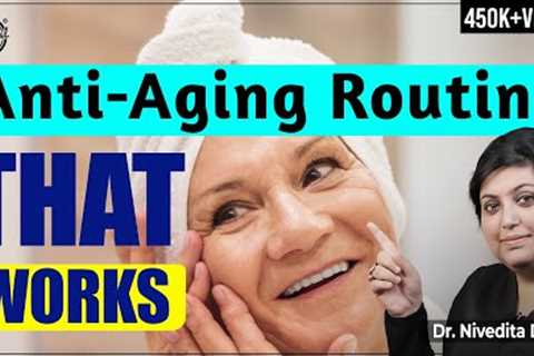 Skincare in your 40s | Skin Care Tips for 40 year Old woman | 40 ki age me Skin Care | Dr. Dadu